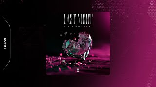 Last Night Versão Bh - Dj Biel Prado, Mc Kf (Slowed)