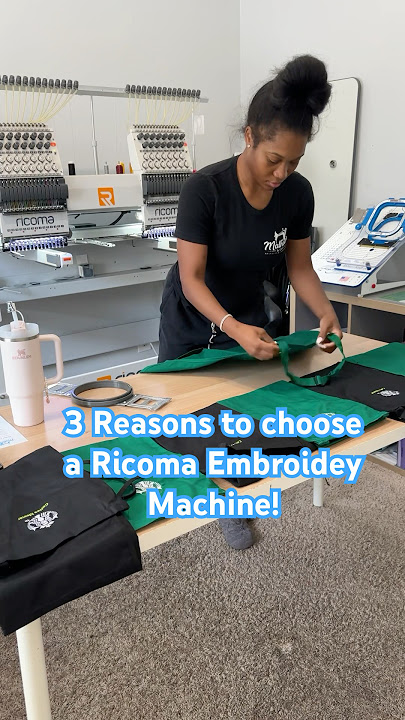 3 Reasons to Choose a Ricoma Embroidery Machine!