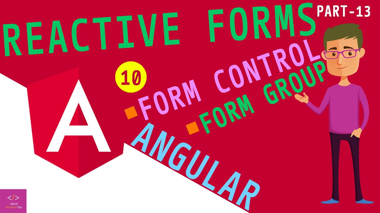Angular 10 Tutorial #13 Reactive Forms || Ujjwal Technical Tips - YouTube
