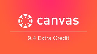 9.4 Giving Extra Credit (Unit 9 Grades)