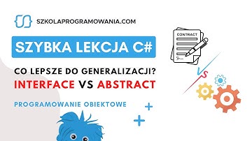 Interfejs vs klasa abstrakcyjna? Co wybrać?