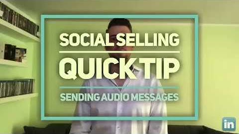 Modern Selling Quick Tip - Voice Messages on LinkedIn