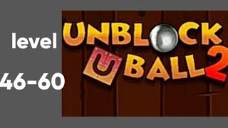Unblock ball 2 puzzle game  1 world level ,46 to 60 ( game point ms ) screenshot 1