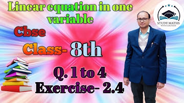 Q. 1 to 4 Ex-2.4 Cbse Class-8th Chapter-2 Linear equation in one variable Study Maths with Karunesh