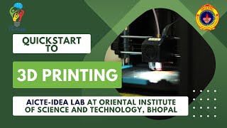 A Quick start into 3D Printing-  Fablab Tutorials at AICTE-OIST IDEA LAB