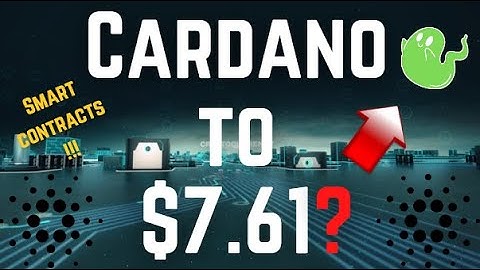 Cardano to $7.61? (Price Prediction - Smart Contracts Today)