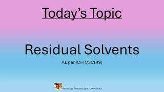 Residual solvents ICH Q3C Rev 9