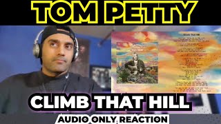 Tom Petty and the Heartbreakers - Climb That Hill (Official Audio) - First Time Reaction !!