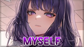 Nightcore - Myself