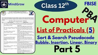 Computer Practical (Part 5) Bubble, Insertion Sort, Linear &amp; Binary Search Pseudocode FBISE 2026 PBA