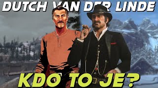 Příběh Dutche Van Der Linda | Red Dead Redemption