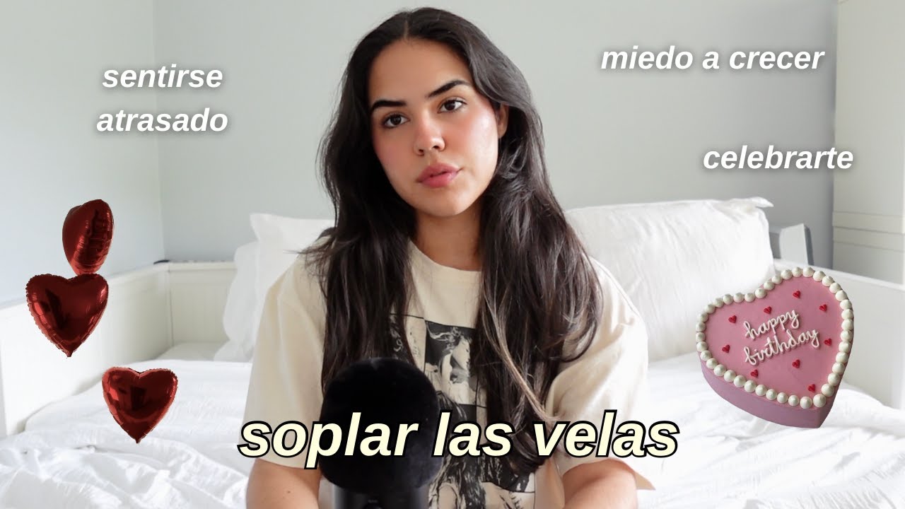 SOPLAR LAS VELAS: miedo a crecer, la nostalgia, sentirse atrasado y aprender a celebrarte - EP.43