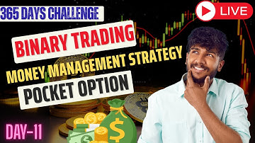 365 Days Live Binary Trading Challenge  Day 11  Pocket Option Money Management Strategy 💰🔥
