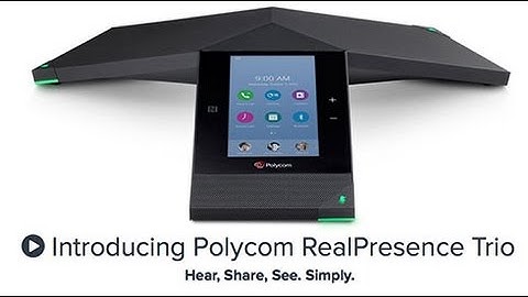 Polycom RealPresence Trio Overview - VISITELECOM
