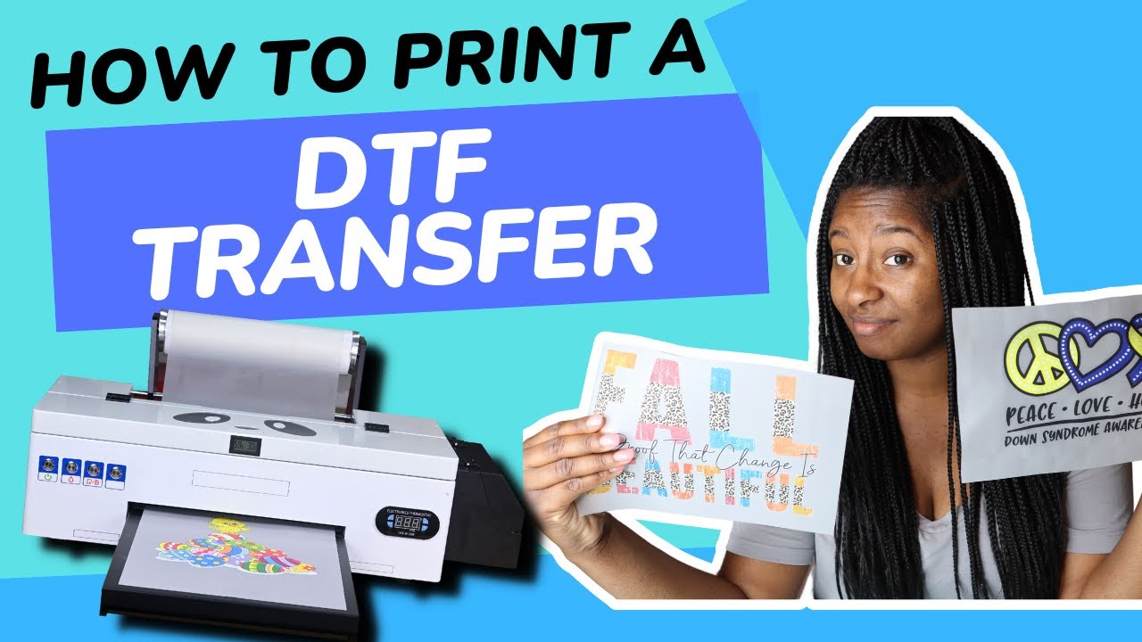How to Print a DTF Transfer| WATCH THIS BEFORE PRINTING A DTF TRANSFER ...