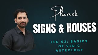 What are Rasi, Planet and Houses in Kundli | Lec-03 | Introduction to Vedic astrology | Free course screenshot 1