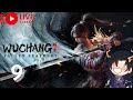 🔴LIVE : Wu Chang Fallen feathers PART 9 หิมะต้องจบ (โดเนทขึ้นจอ ขั้นตํ่า 1 บาท)