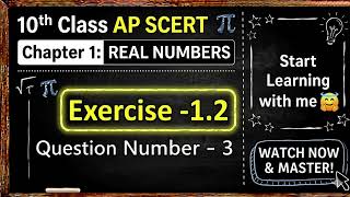 Real Numbers Exercise 1.2 Q3 | AP SCERT Class 10 Maths | Step-by-Step Guide@Manalekkalamastaru