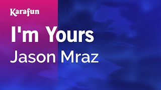 I'm Yours - Jason Mraz | Karaoke Version | KaraFun Resimi