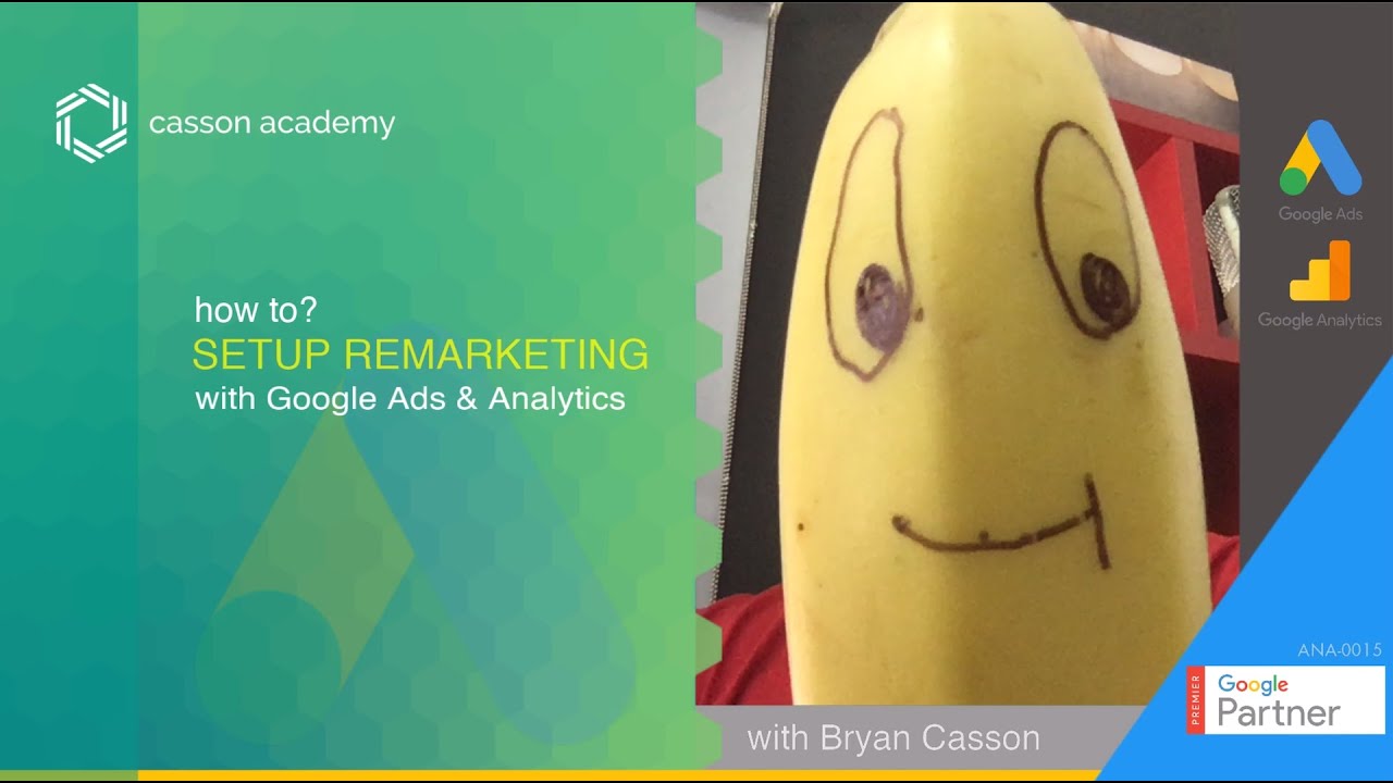 How To Setup Remarketing With Google Ads & Analytics - YouTube