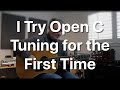 I Try Open C Tuning for the First Time | Tom Strahle | Pro Guitar Secrets