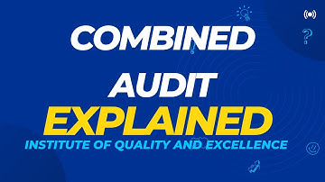 Combined Audit I Auditing I Institute of Quality and Excellence