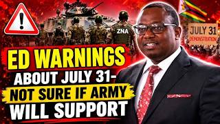 ED warnings on July 31st, will army and police leave people to demonstrate, Watch how it will unfold