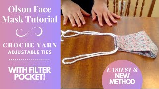 EASY OLSON FACE MASK Sewing Tutorial | With CROCHET YARN TIES NEW METHOD! | With Filter Pocket #Mask