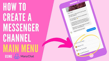 How to Create a Messenger Channel Main Menu Using ManyChat