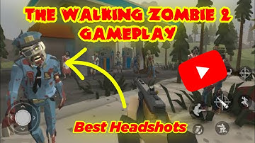 The Walking Zombie 2 Gameplay | How to Kill ? | Headshots | Zombie