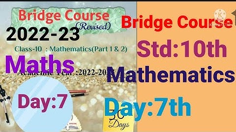 10th||Mathematics||Bridge Course||2022-23 ||Day:7th||English & SemiEnglish||Maths, Class 10,Day:7