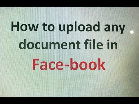 How to upload any document, pdf, doc,gif, jpeg, mp3 file in Facebook || @refaya