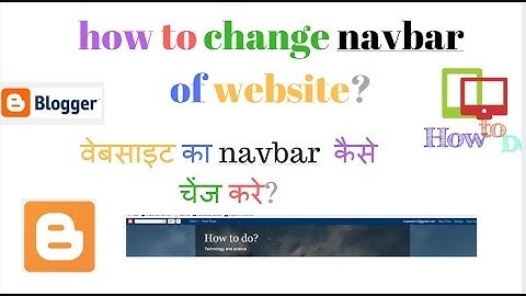 how to change navbar in blogger website?