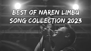 Best of Naren Limbu Song Collection || Naren limbu song collection || Jukebox of nepali song