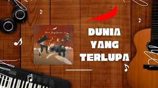 NOAH - DUNIA YANG TERLUPA SECOND CHANCE (LIRIK)