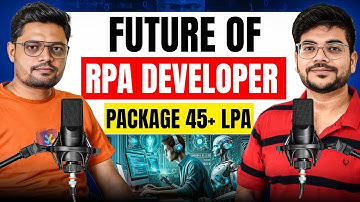 Future of RPA Developer | How to get the Job as a RPA Developer