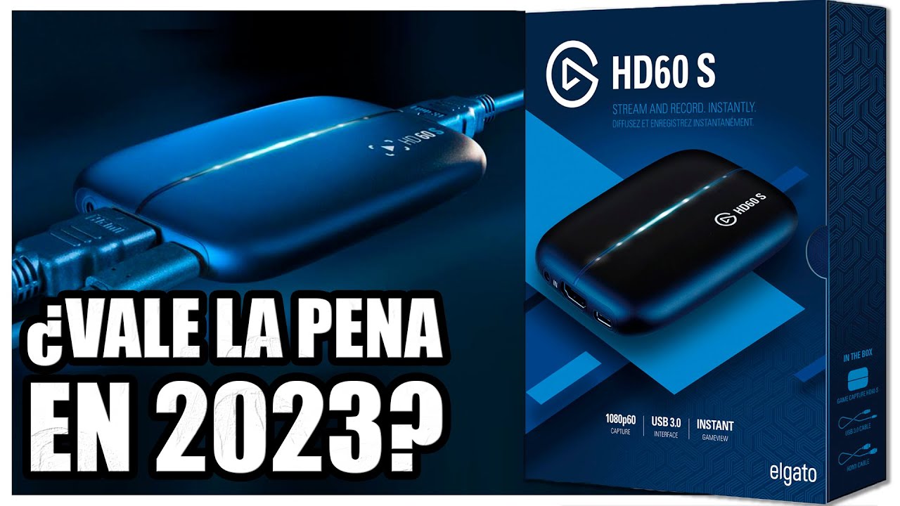 Capturadora Elgato HD 60S ¿Vale la pena en 2023? 