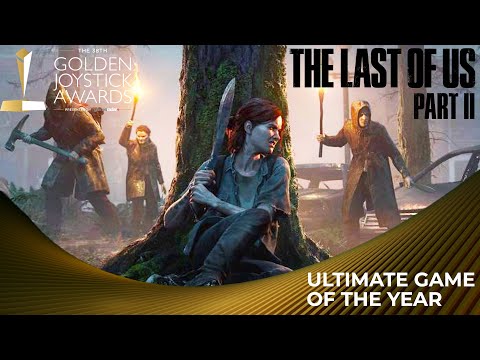 Golden Joystick Awards Ultimate Game of the Year - The Last of Us Part 2