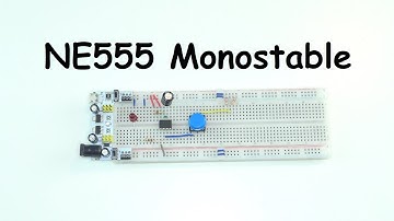 NE555 Monostable Step by Step