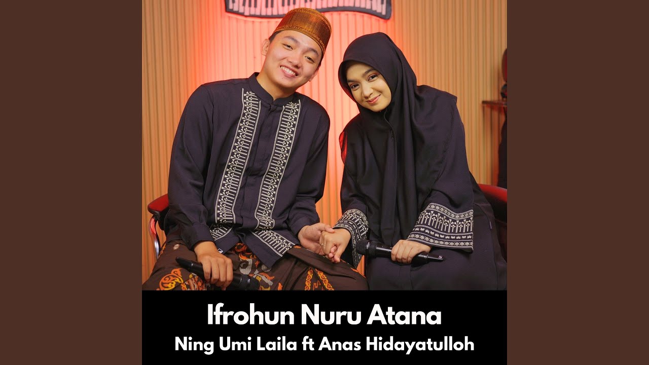 Ifrohun Nuru Atana (feat. Anas Hidayatulloh)
