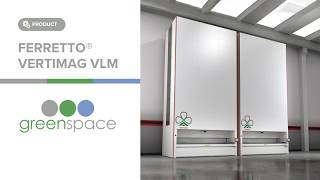 Ferretto Vertimag VLM: 10X More Storage in the Same Space | Greenspace Industrial