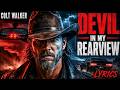 Colt Walker - Devil In My Rearview - Outlaw Country Music ( Lyrics )