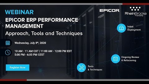 Webinar on Epicor ERP Performance Management   Process, Tools and Techniques