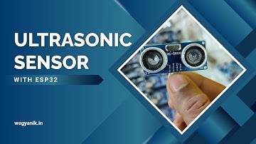 ULTRASONIC Sensor with ESP32 || Wegyanik || Basic to Advanced IOT KIT || Tutorial 8