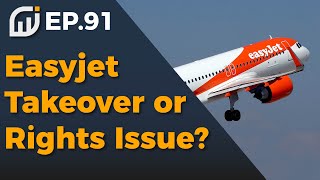 EasyJet Takeover or Rights Issue? | Position Closed | Portfolio Update Ep91.