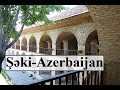 Azerbaijan/Seki (Beautiful Karvansaray)  Part 23