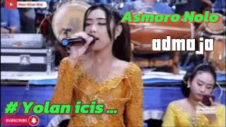🔴 Asmoro Nolo | | Duet Maut YOLAN ICIS || ADMAJA Music 