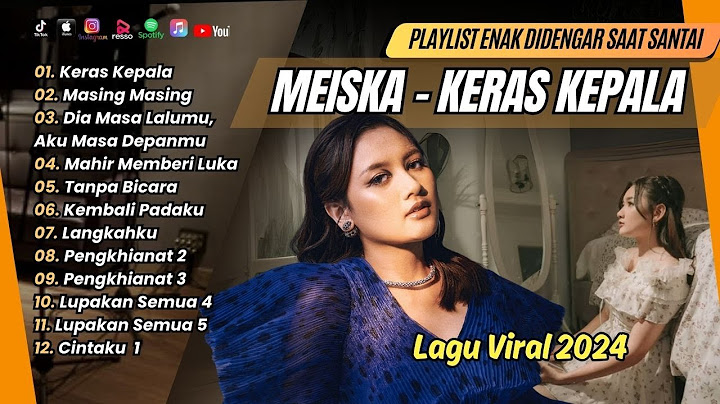 Meiska (Live Session) -KERAS KEPALA | MASING MASING | MAHIR MEMBERI LUKA | LAGU POP TERPOPULER 2024