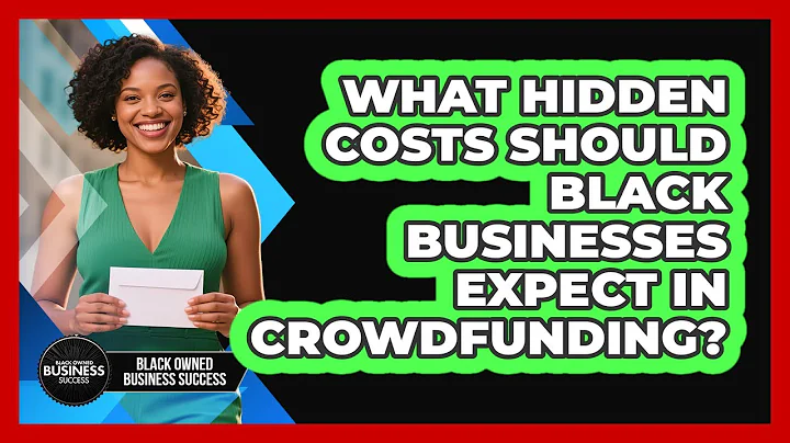 What Hidden Costs Should Black Businesses Expect In Crowdfunding? - Black Owned Business Success