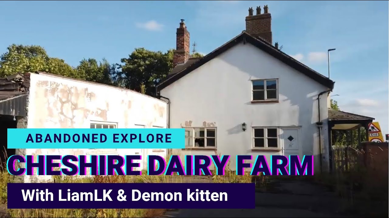 Abandoned Cheshire Dairy Farm FULL EXPLORE Knutsford with LiamLK